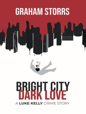 cover image of Bright City Dark Love